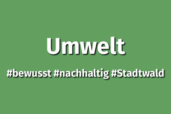 Umwelt #nachhaltig #Stadtwald